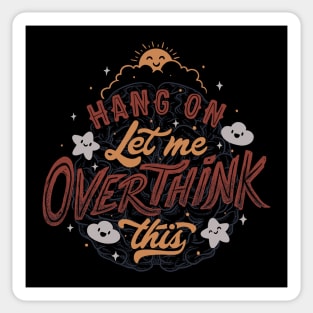 Hang on. Let me overthink this. Sticker